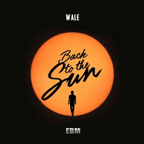 wale back to the sun