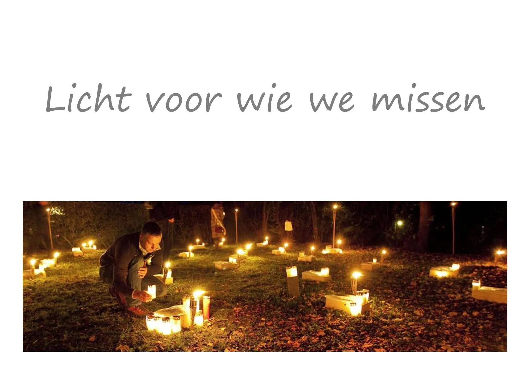 Licht voor wie we missen