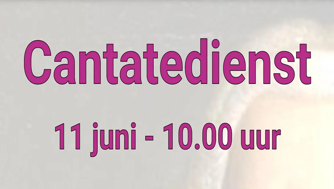cantatedienst grote kerk velp protestantse gemeente velp1