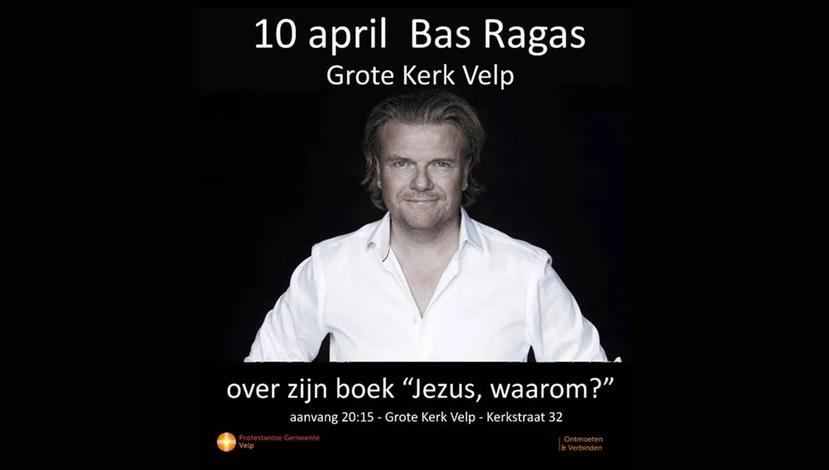 jezus waarom bas ragas