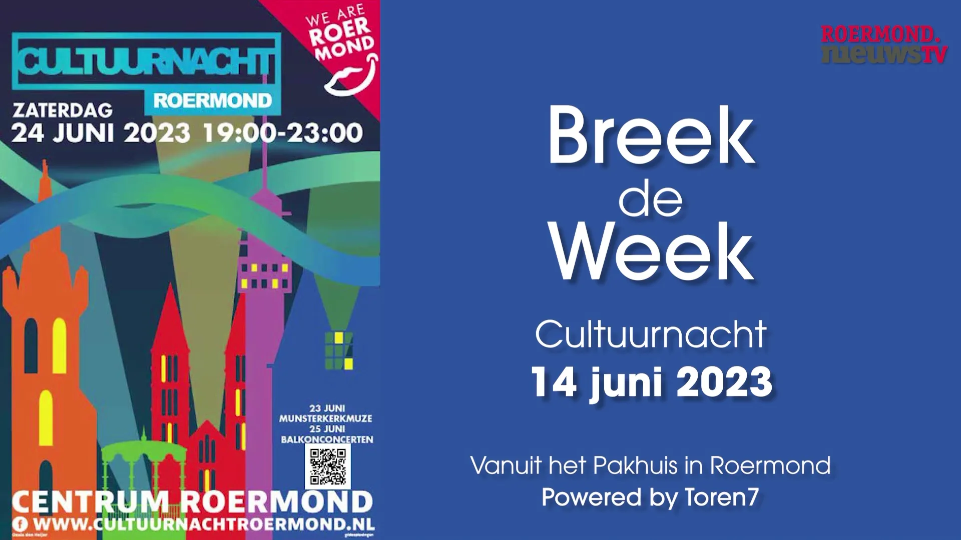 th 04 1700 19 06 2023roermondnieuwstv breek de week deel 01 cultuurnacht 14 06 2023
