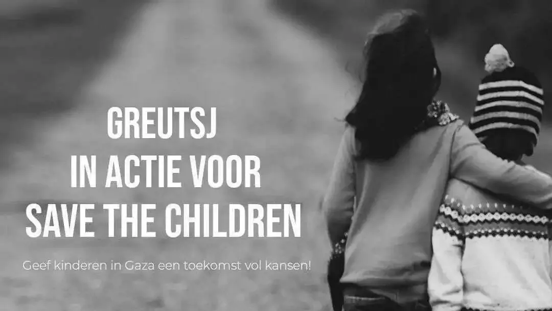 greutsj in actie voor save the children