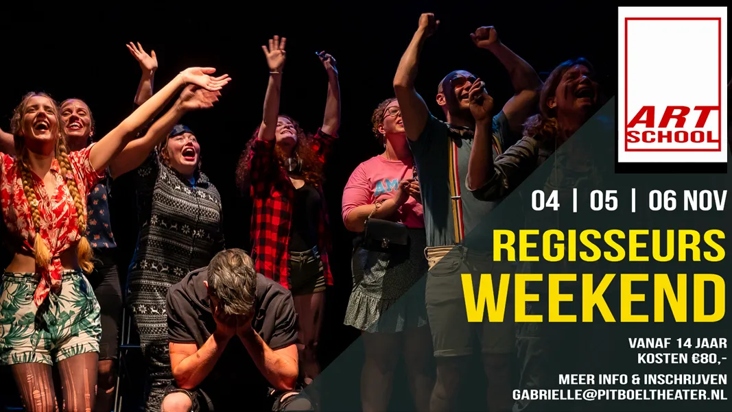 pitboel artschool regisseursweekend