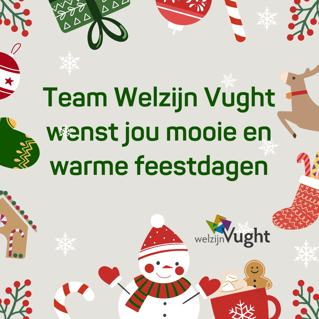 welzijn vught wenst iedereen mooie en warme feestdagen