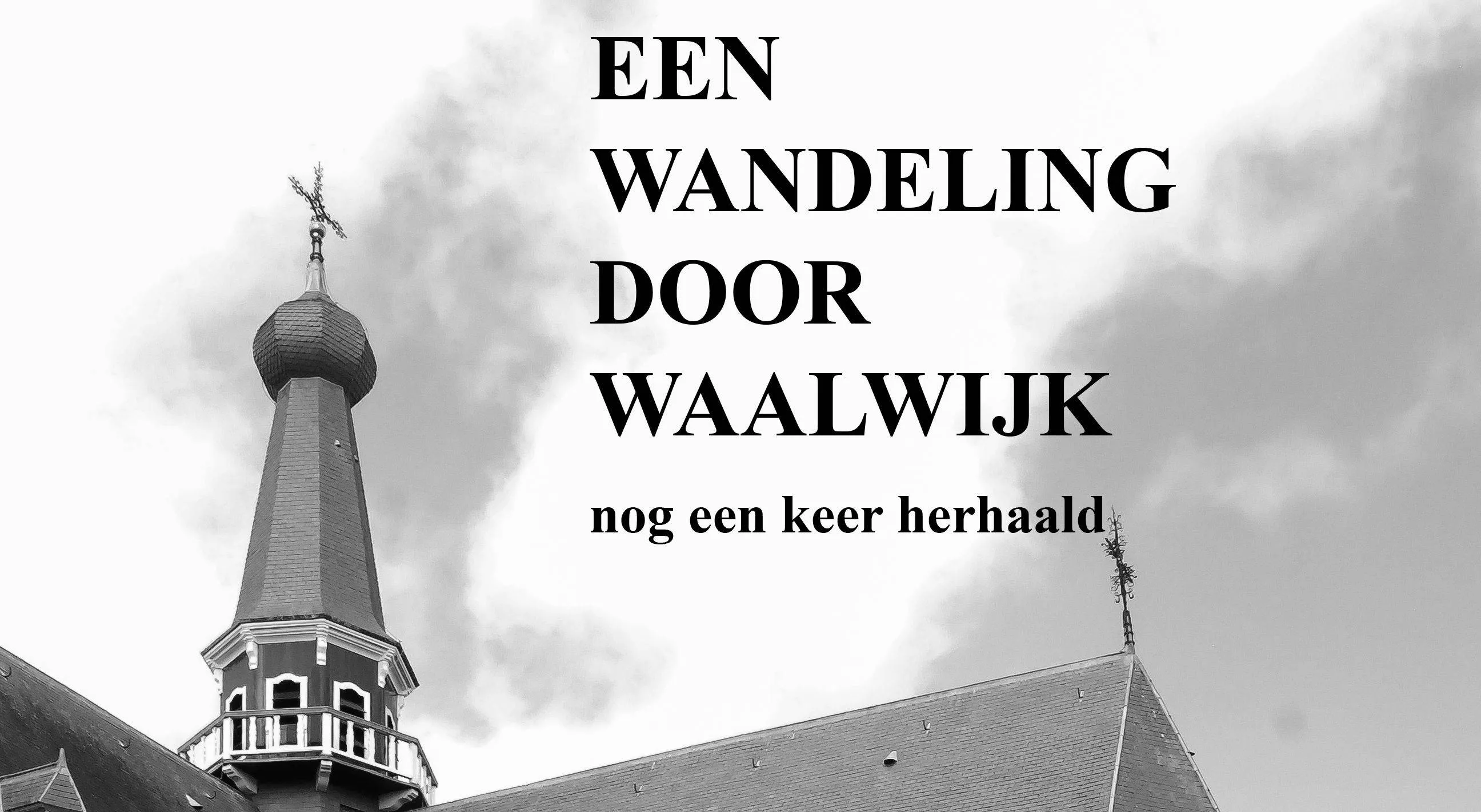 Een wandeling door Waalwijk