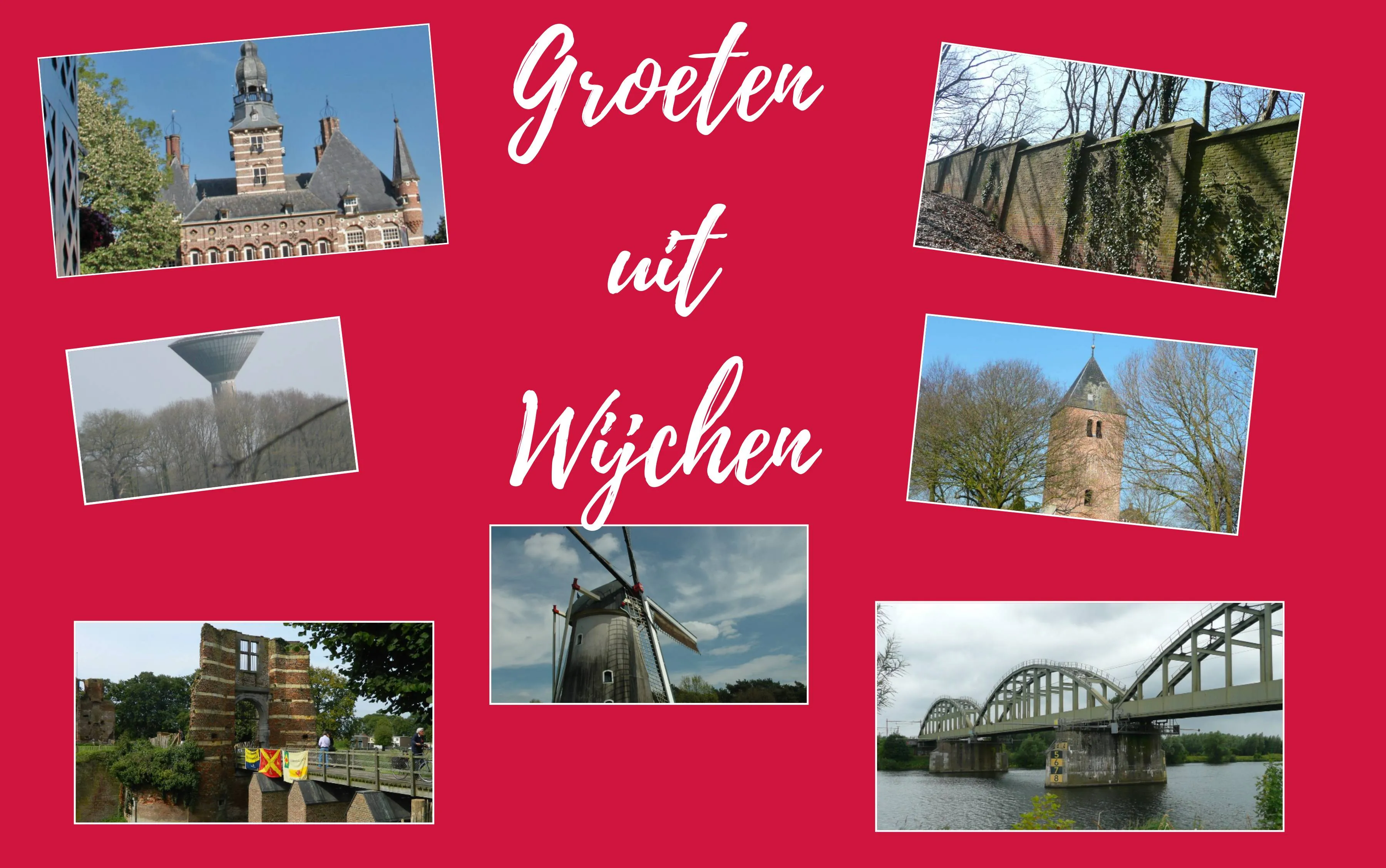 Collage Wijchen groeten