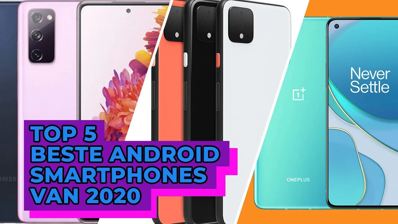 beste android telefoons van 2020f1607959573