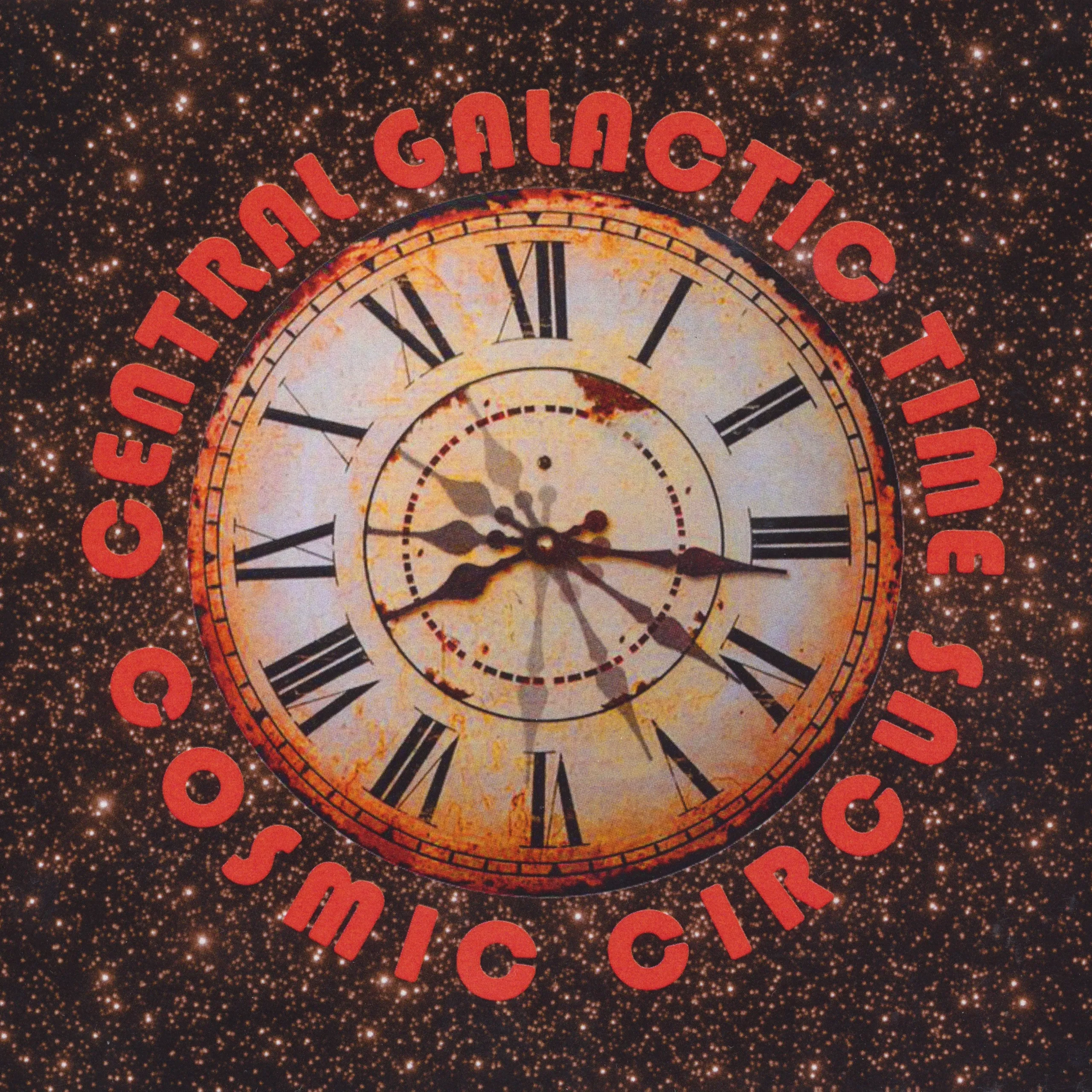 cosmic circus central galactic time