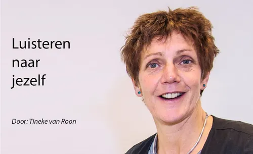 tineke kop column luisteren naar jezelf