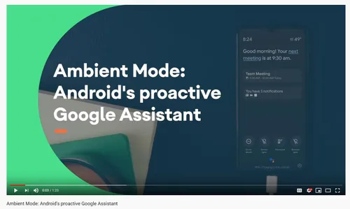 ambient mode android proactive google assistant