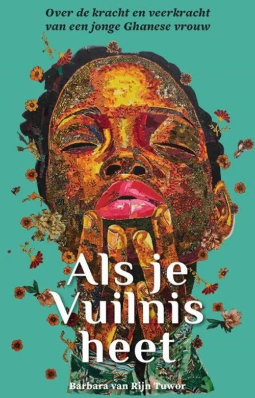 Barbara van Rijn Tuwor.Als je vuilnis heet