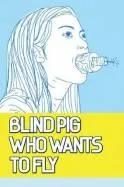blind pig poster