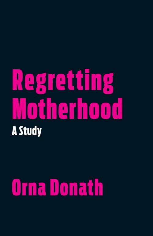 regretting motherhood