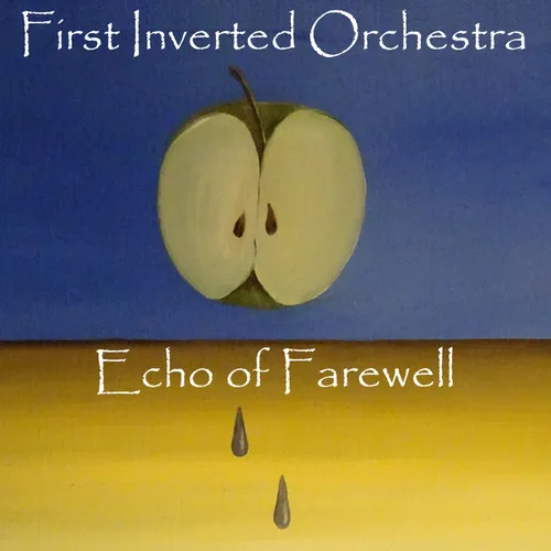 Echo of Farewell -  The First inverted Orchestra