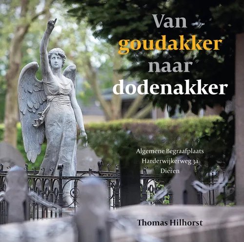 van goudakker naar dodenakker thomas hilhorst