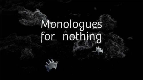 monologues for nothing