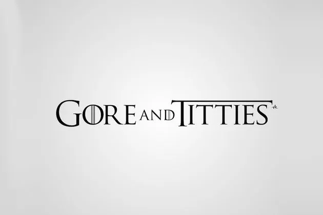 Game of Thrones wordt Gore and Titties.