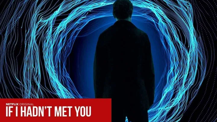 if i hadnt met you netflix