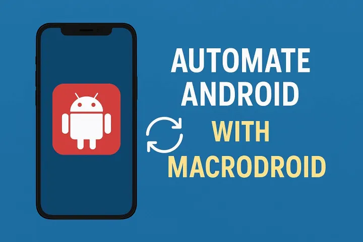 MacroDroid Android automation