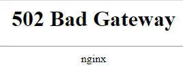 bad gateway