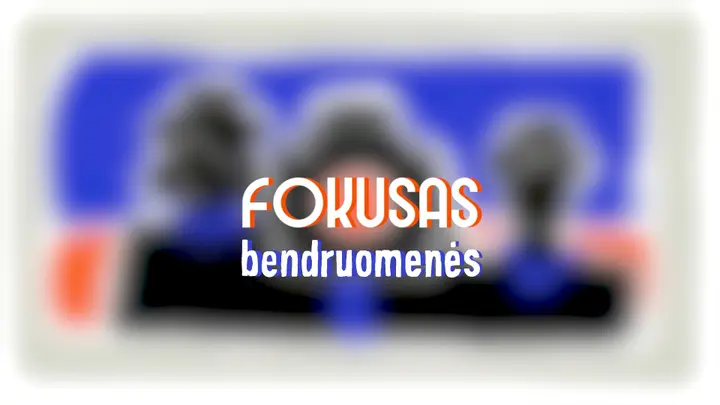 fokusas bendruomenes 1