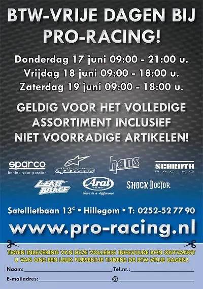 Print deze uit en geef dit af bij je bezoek aan ProRacing en ontvang een leuk presentje